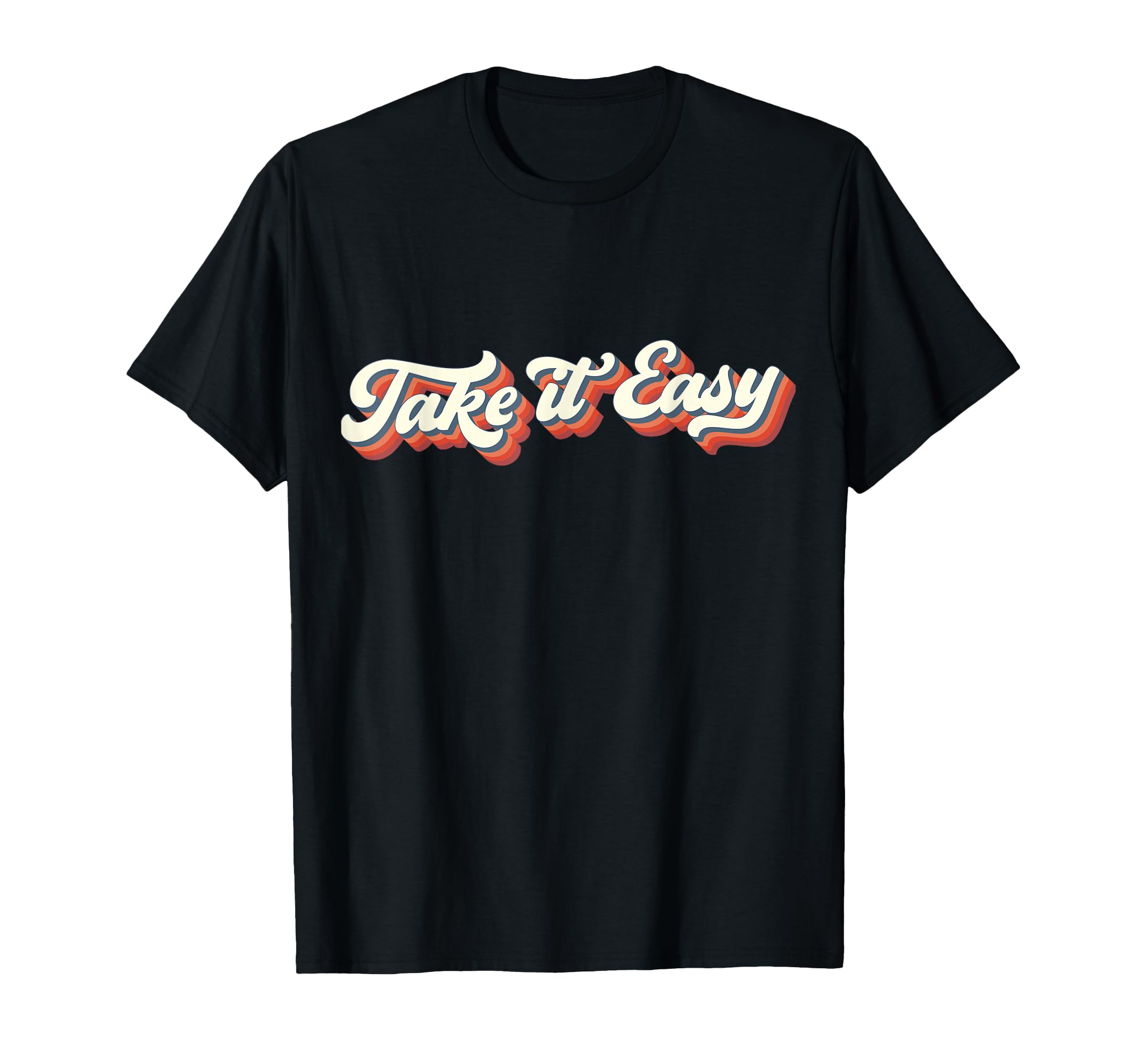 Distressed 70S Take It Easy T-Shirt - Casual Everyday Wear Unisex - T-Shirt, Sweatshirt, Hoodie
