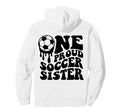 Proud Soccer Sister Soccer Ball Drip Hoodie - Novelty Apparel for Adults - T-Shirt, Sweatshirt, Hoodie