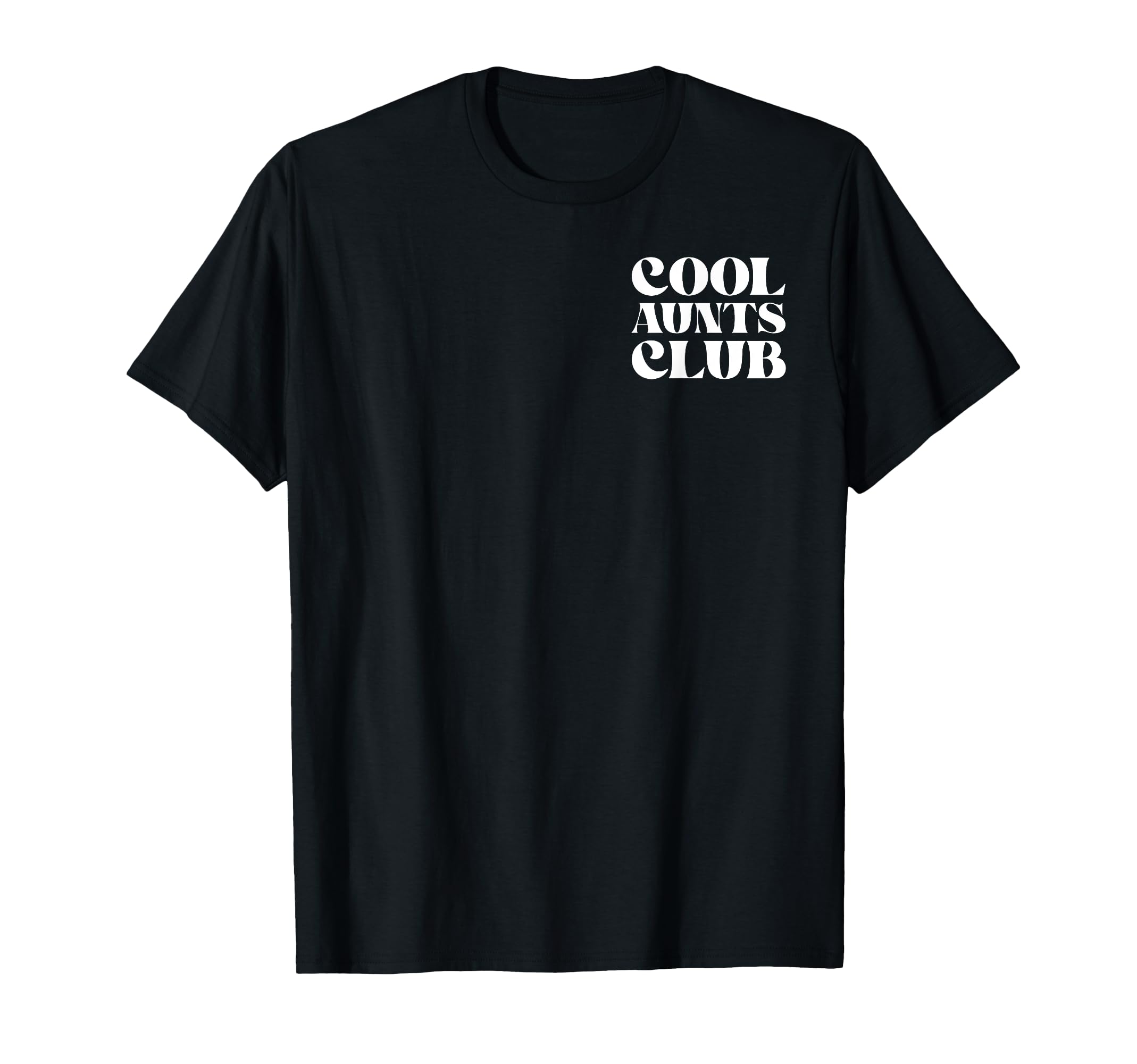 Funny Proud Member Aunts Club Like Mom T-Shirt - Streetwear Style Unisex - T-Shirt, Sweatshirt, Hoodie