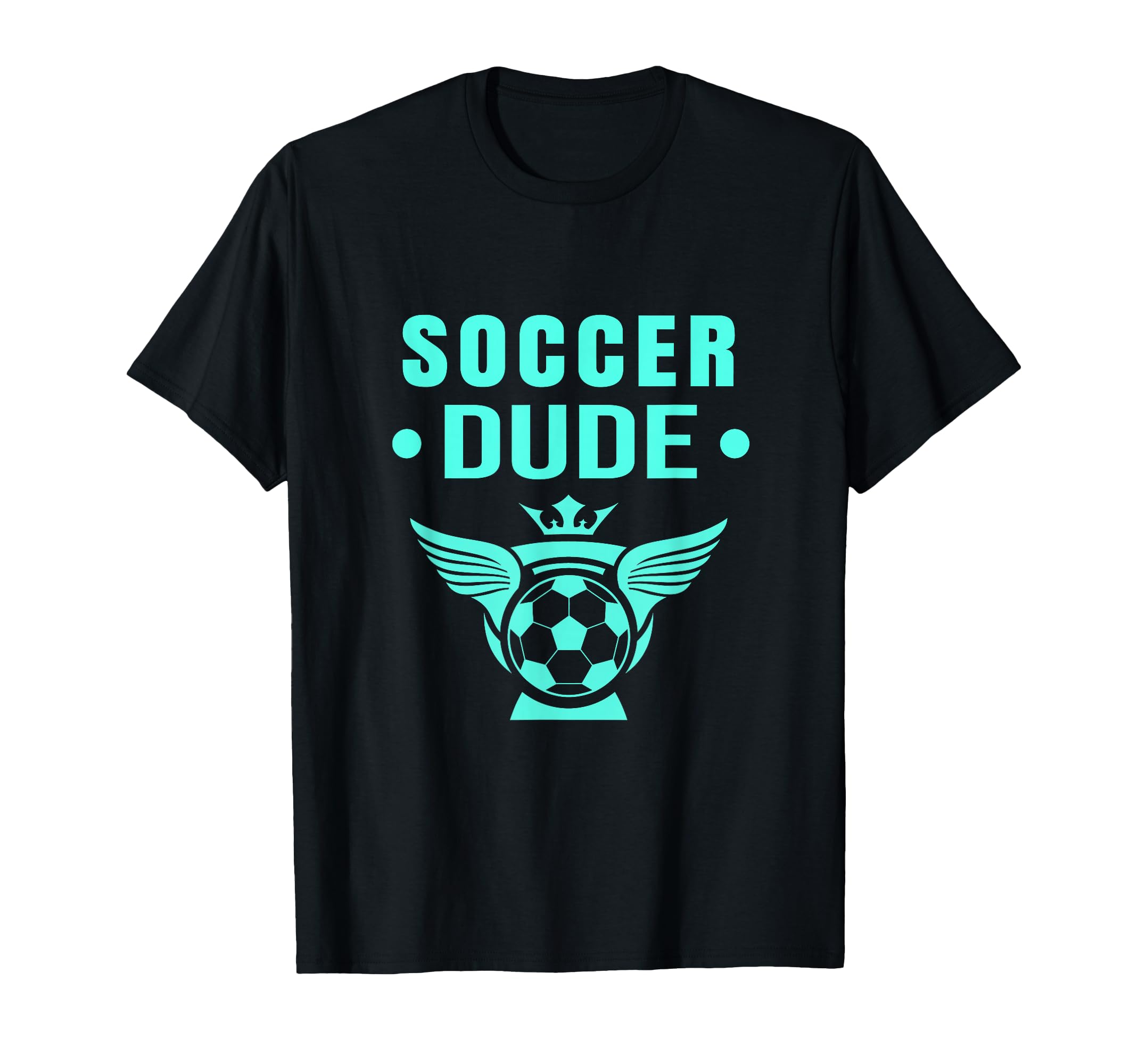 Soccer Dude Soccer Dude Dude T-Shirt - Aesthetic Graphic Men Women - T-Shirt, Sweatshirt, Hoodie