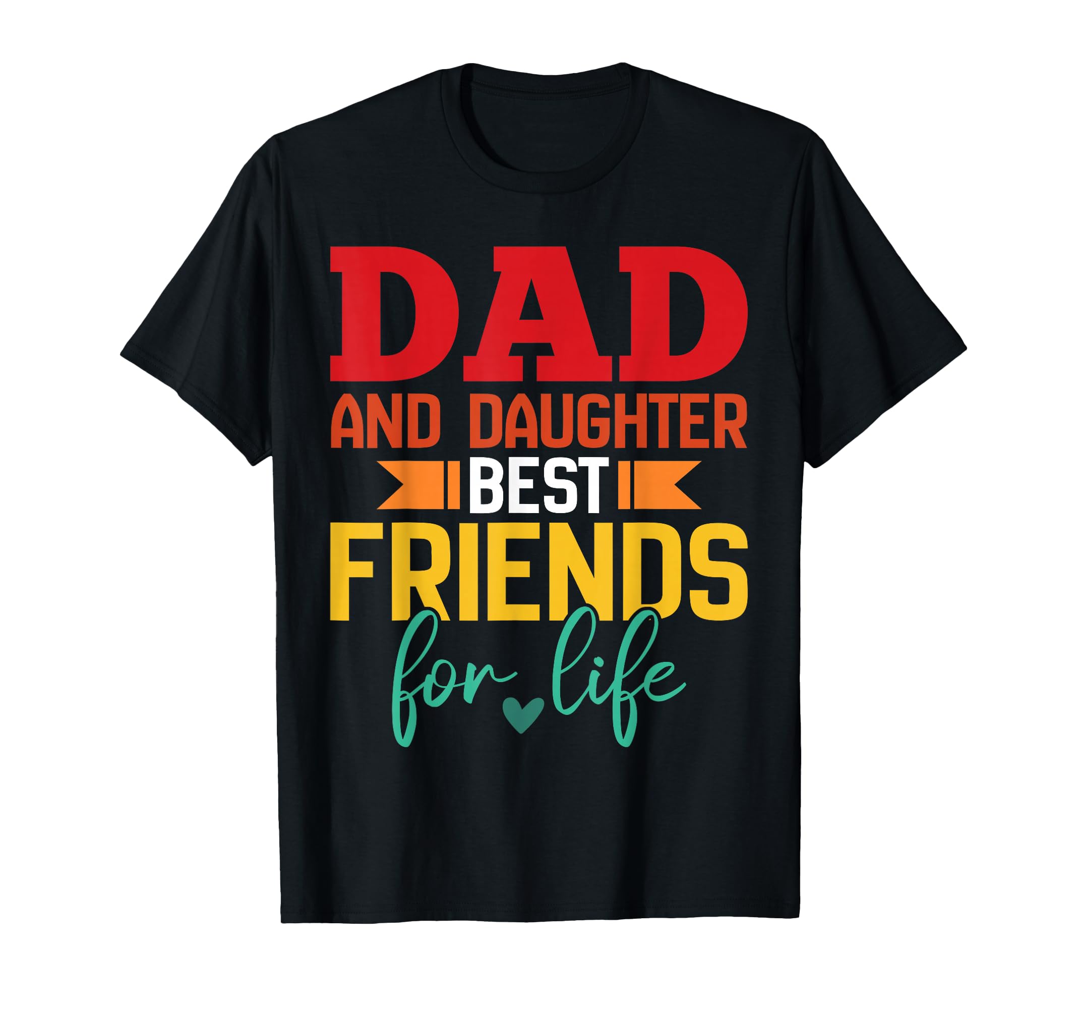 Funny Dad And Daughter Best Friends T-Shirt - Trendy Graphic for Adults - T-Shirt, Sweatshirt, Hoodie