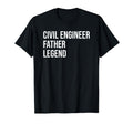 Civil Engineer Father Legend Engineering T-Shirt - Minimalist Print Unisex - T-Shirt, Sweatshirt, Hoodie