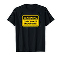 Dad Jokes Incoming Funny Warning Sign T-Shirt - Aesthetic Graphic Men Women - T-Shirt, Sweatshirt, Hoodie