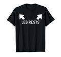 Funny Leg Rests Dad Joke Gift Small T-Shirt - Custom Art Print Men Women - T-Shirt, Sweatshirt, Hoodie