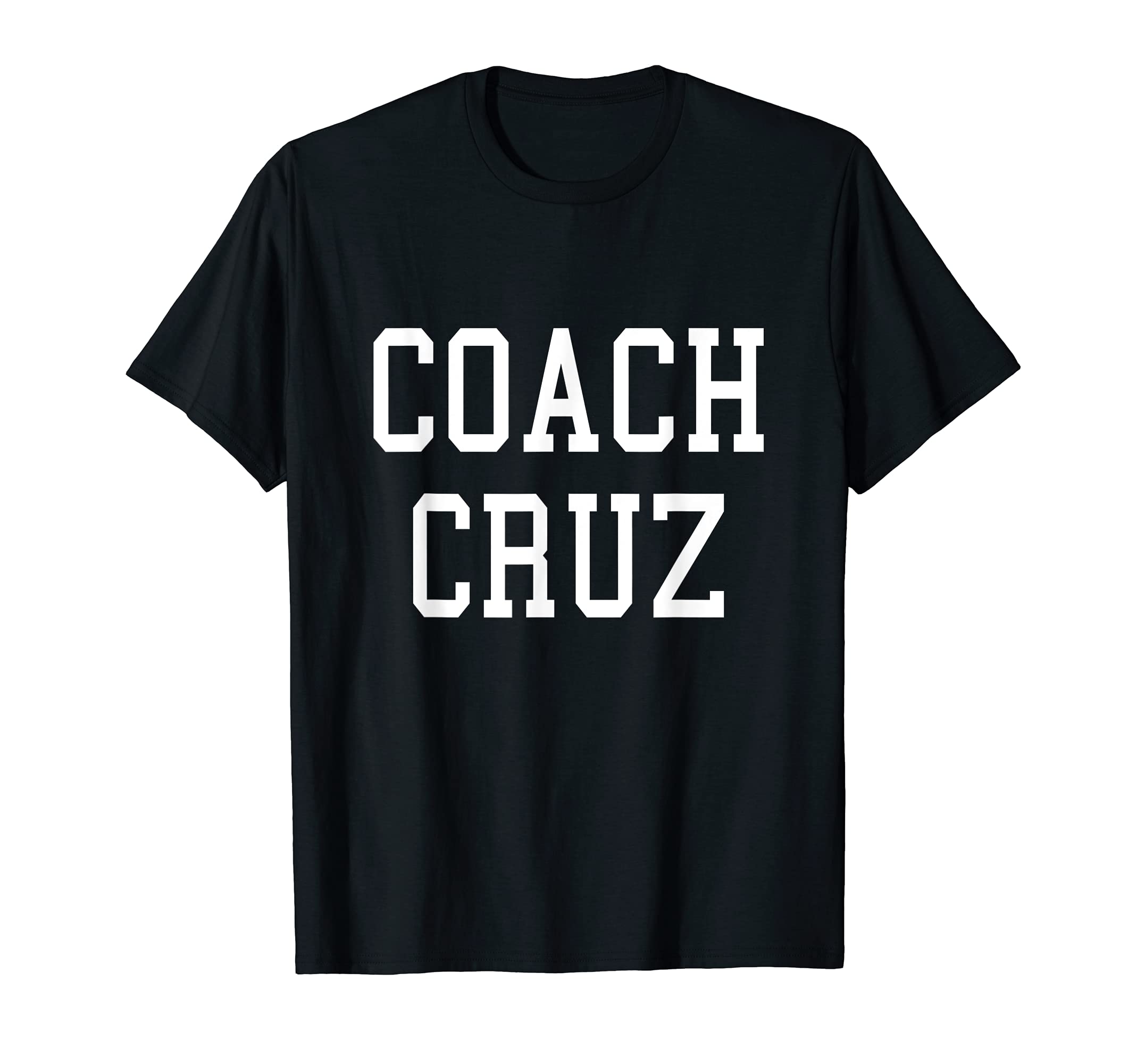 Coach Cruz Custom Football Soccer Baseball T-Shirt - Trendy Graphic Unisex - T-Shirt, Sweatshirt, Hoodie