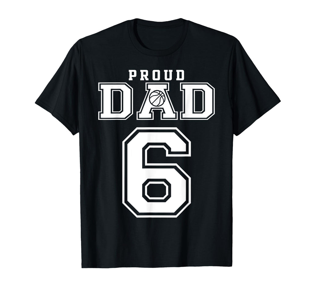 Number 6 Custom Proud Basketball T-Shirt - Casual Everyday Wear Men Women - T-Shirt, Sweatshirt, Hoodie