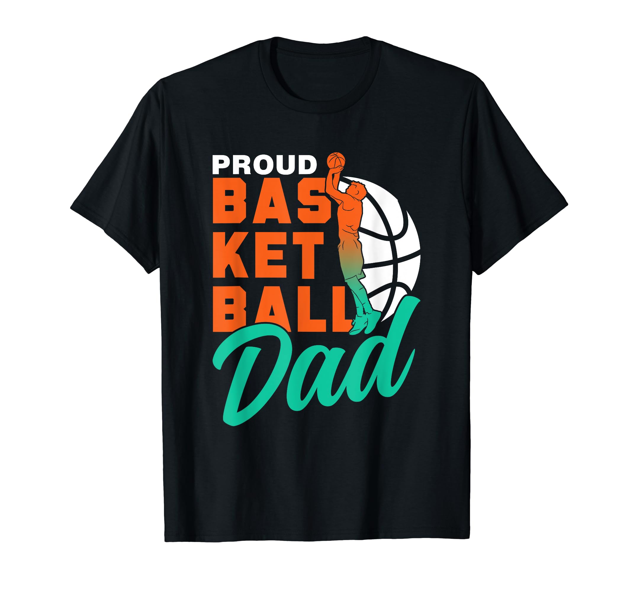 Proud Basketball Dad Basketballer T-Shirt - Minimalist Print Men Women - T-Shirt, Sweatshirt, Hoodie