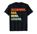 Alejandro Dad Hero Legend Personalized T-Shirt - Custom Art Print Unisex - T-Shirt, Sweatshirt, Hoodie