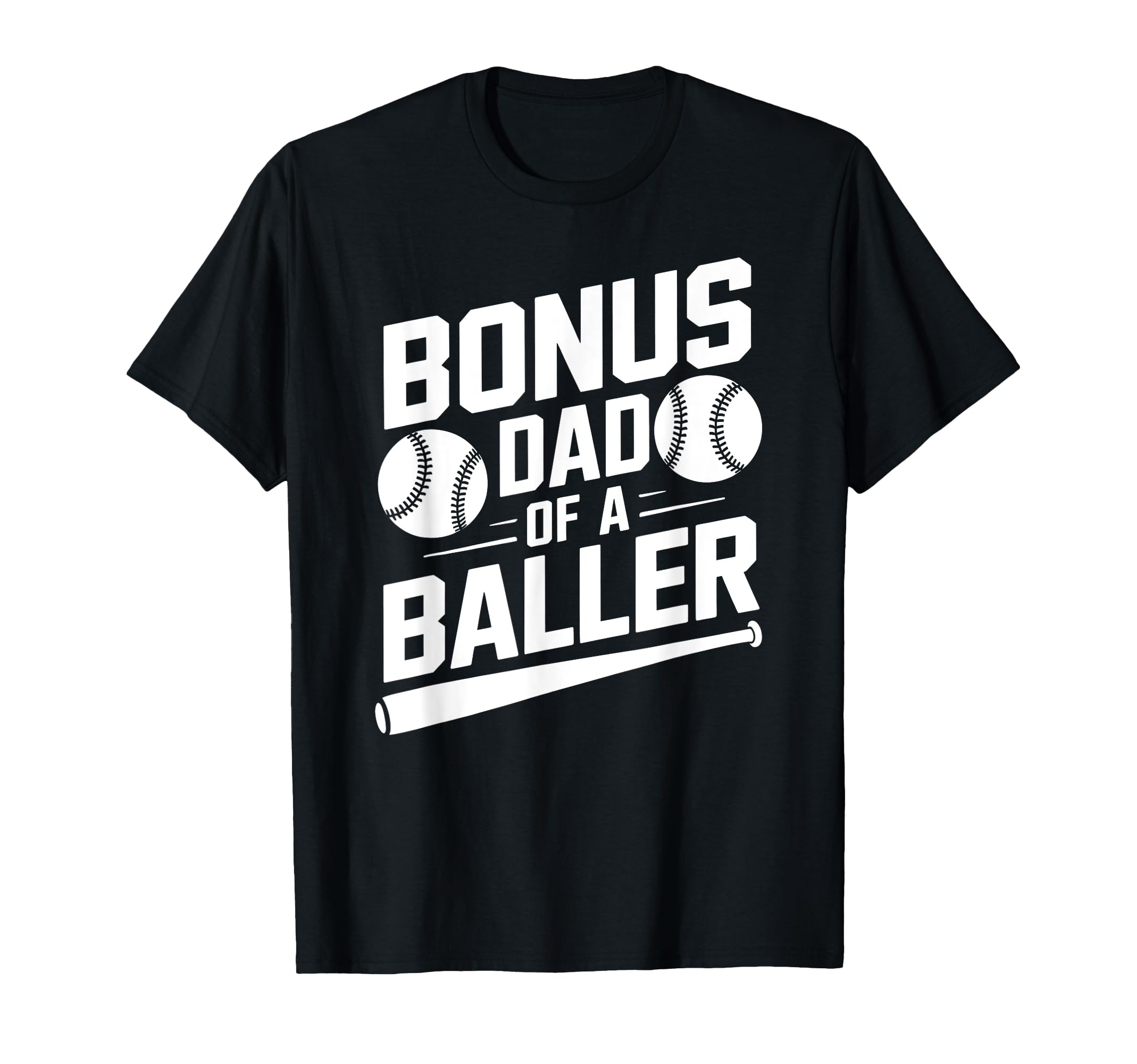 Bonus Dad Baller Baseball Step Dad T-Shirt - Aesthetic Graphic Men Women - T-Shirt, Sweatshirt, Hoodie