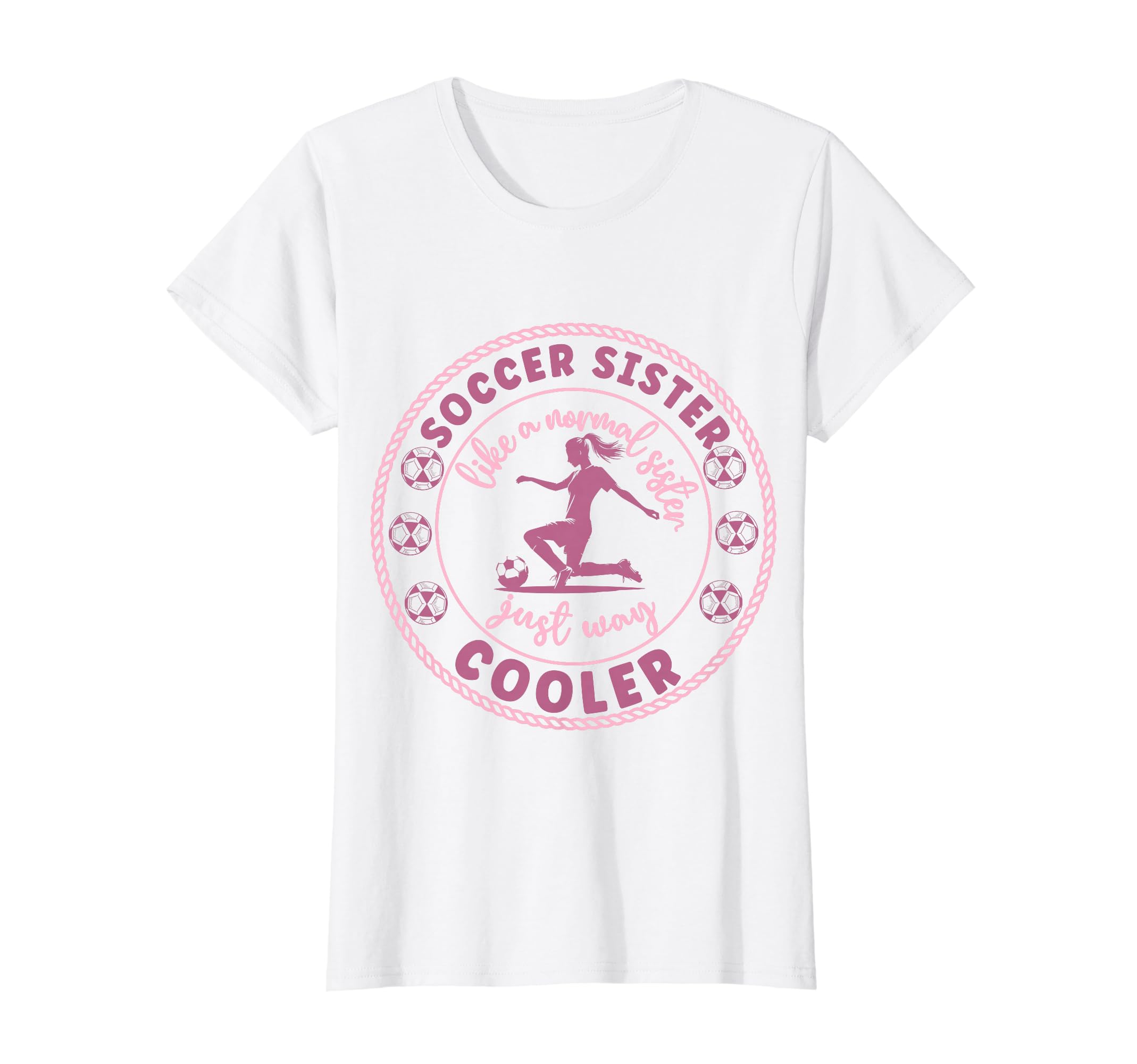 Soccer Sister Soccer Player Soccer Sister T-Shirt - Trendy Graphic Unisex - T-Shirt, Sweatshirt, Hoodie