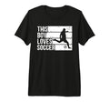 Funny Loves Soccer Sport Tri Blend T-Shirt - Custom Art Print for Adults - T-Shirt, Sweatshirt, Hoodie