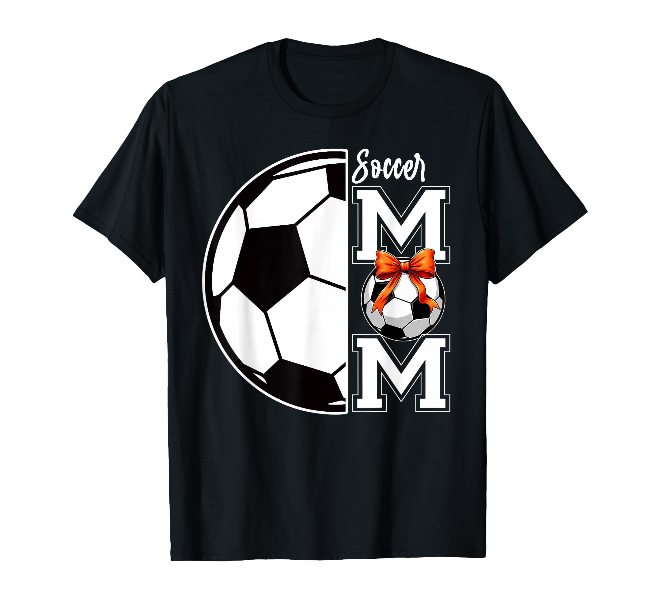 Soccer Mom Bow Mama Mommy Mothers T-Shirt - Casual Everyday Wear Unisex - T-Shirt, Sweatshirt, Hoodie