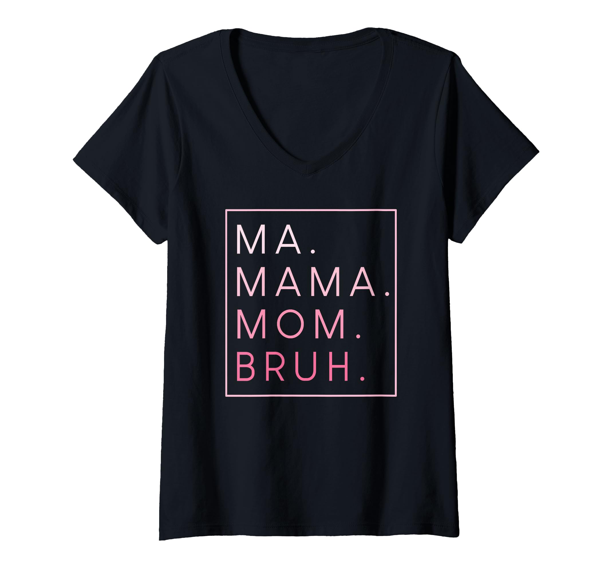 Ma Mama Mom Bruh Mother Mothers Day Gifts Hoodie - Trendy Graphic Men Women - T-Shirt, Sweatshirt, Hoodie