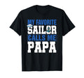 My Favorite Sailor Calls Me Papa T-Shirt - Aesthetic Graphic Men Women - T-Shirt, Sweatshirt, Hoodie
