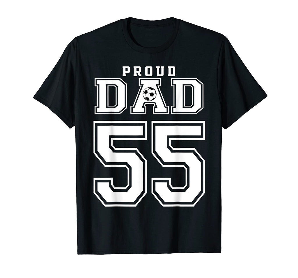 Number 55 Custom Proud Soccer Futbol Dad T-Shirt - Graphic Print Men Women - T-Shirt, Sweatshirt, Hoodie