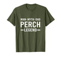 Myth Legend Dad Perch Fishing T-Shirt - Fun Novelty Design Men Women - T-Shirt, Sweatshirt, Hoodie