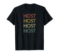 Host Retired Husband Dad T-Shirt - Custom Art Print for Adults - T-Shirt, Sweatshirt, Hoodie