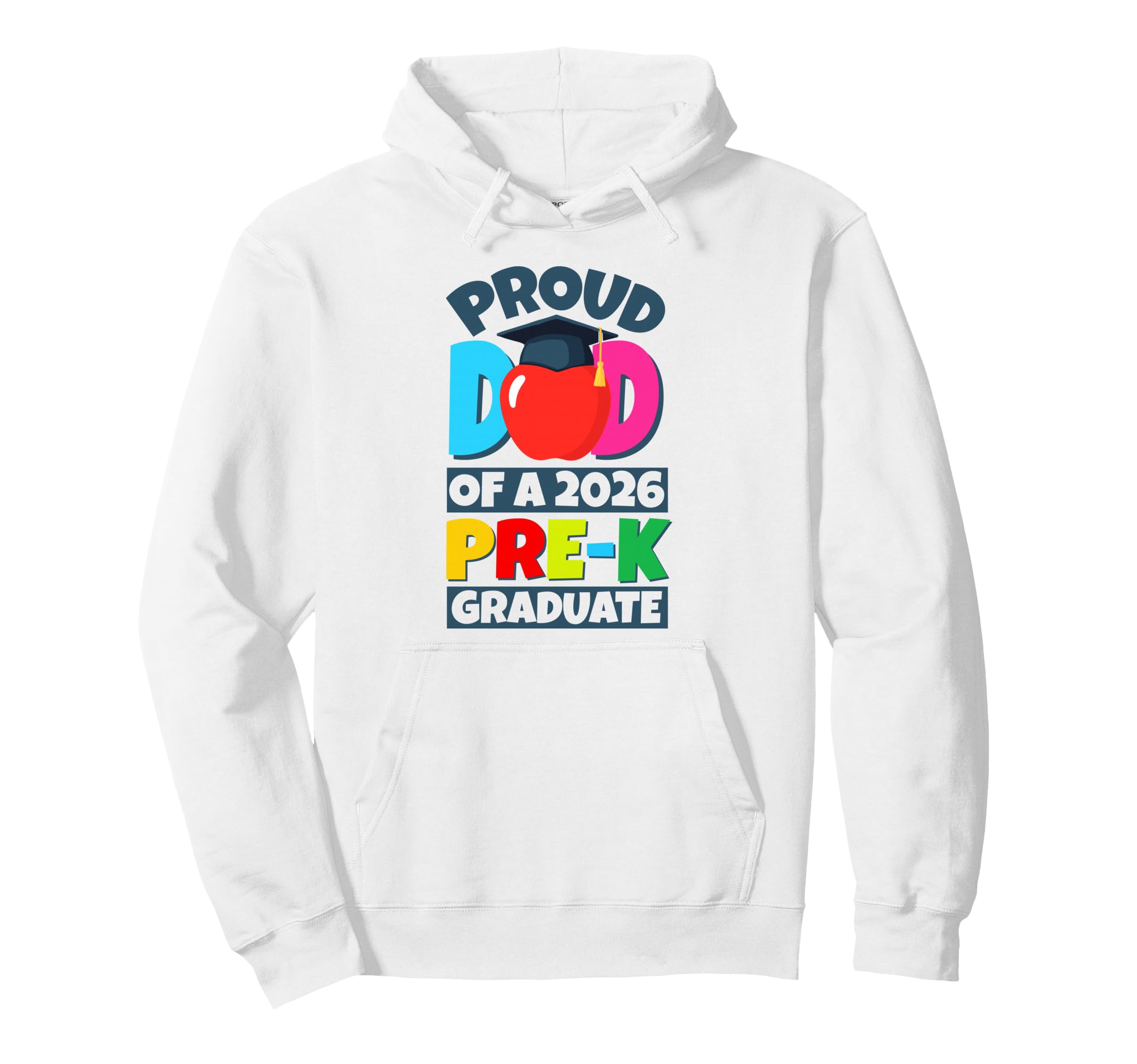 Proud Dad 2026 Prek Graduate Matching Hoodie - Custom Art Print Unisex - T-Shirt, Sweatshirt, Hoodie