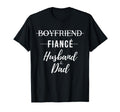 Boyfriend Fiance Husband Dad Funny T-Shirt - Custom Art Print Men Women - T-Shirt, Sweatshirt, Hoodie