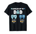 Gaming I Leveled Up To Dad Gamer New Proud T-Shirt - Graphic Print Unisex - T-Shirt, Sweatshirt, Hoodie