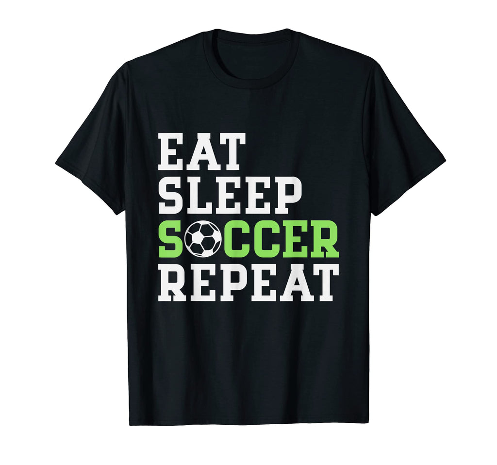 Eat Sleep Soccer Repeat Soccer T-Shirt - Aesthetic Graphic Men Women - T-Shirt, Sweatshirt, Hoodie