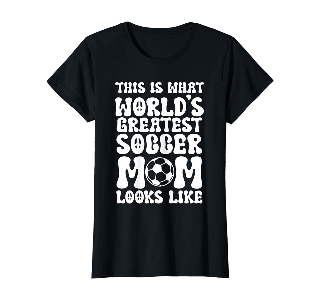 Worlds Greatest Soccer Mom Soccer T-Shirt - Fun Novelty Design for Adults - T-Shirt, Sweatshirt, Hoodie