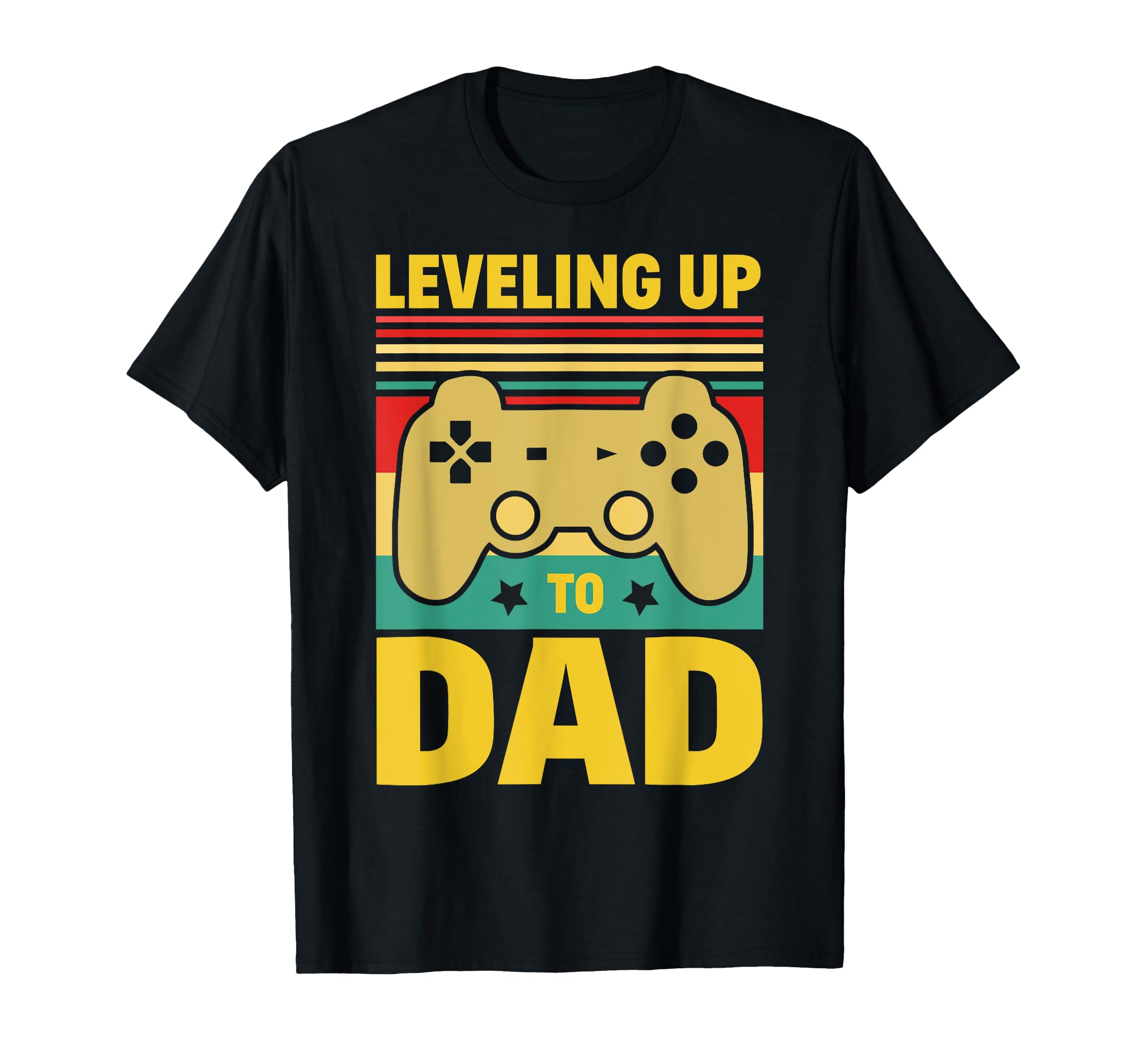 Leveling Up To Dad Gamer Gift Pregnancy T-Shirt - Graphic Print Unisex - T-Shirt, Sweatshirt, Hoodie