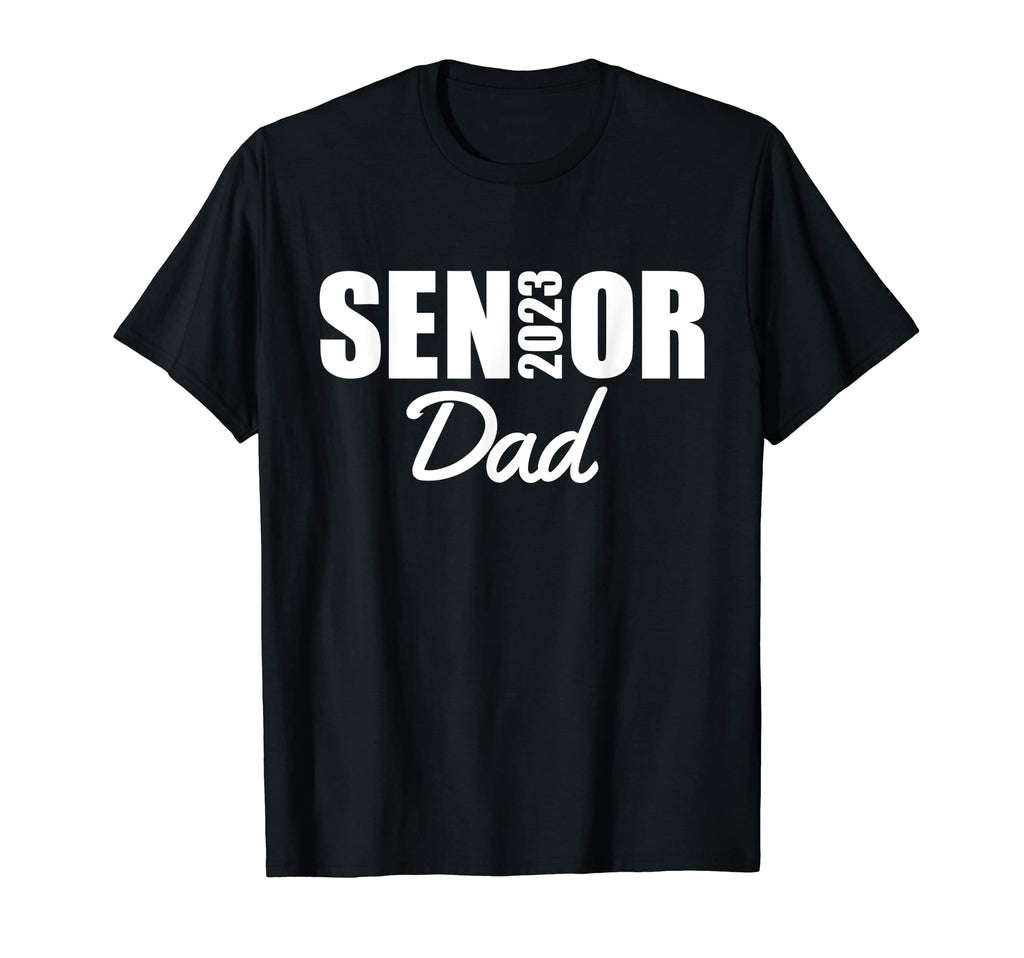 2023 Senior Dad Class 2023 Parent T-Shirt - Aesthetic Graphic for Adults - T-Shirt, Sweatshirt, Hoodie