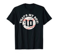 Thats My 10 Baseball Player Mom Or T-Shirt - Streetwear Style for Adults - T-Shirt, Sweatshirt, Hoodie