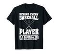 Behind Baseball Player There Is T-Shirt - Minimalist Print for Adults - T-Shirt, Sweatshirt, Hoodie