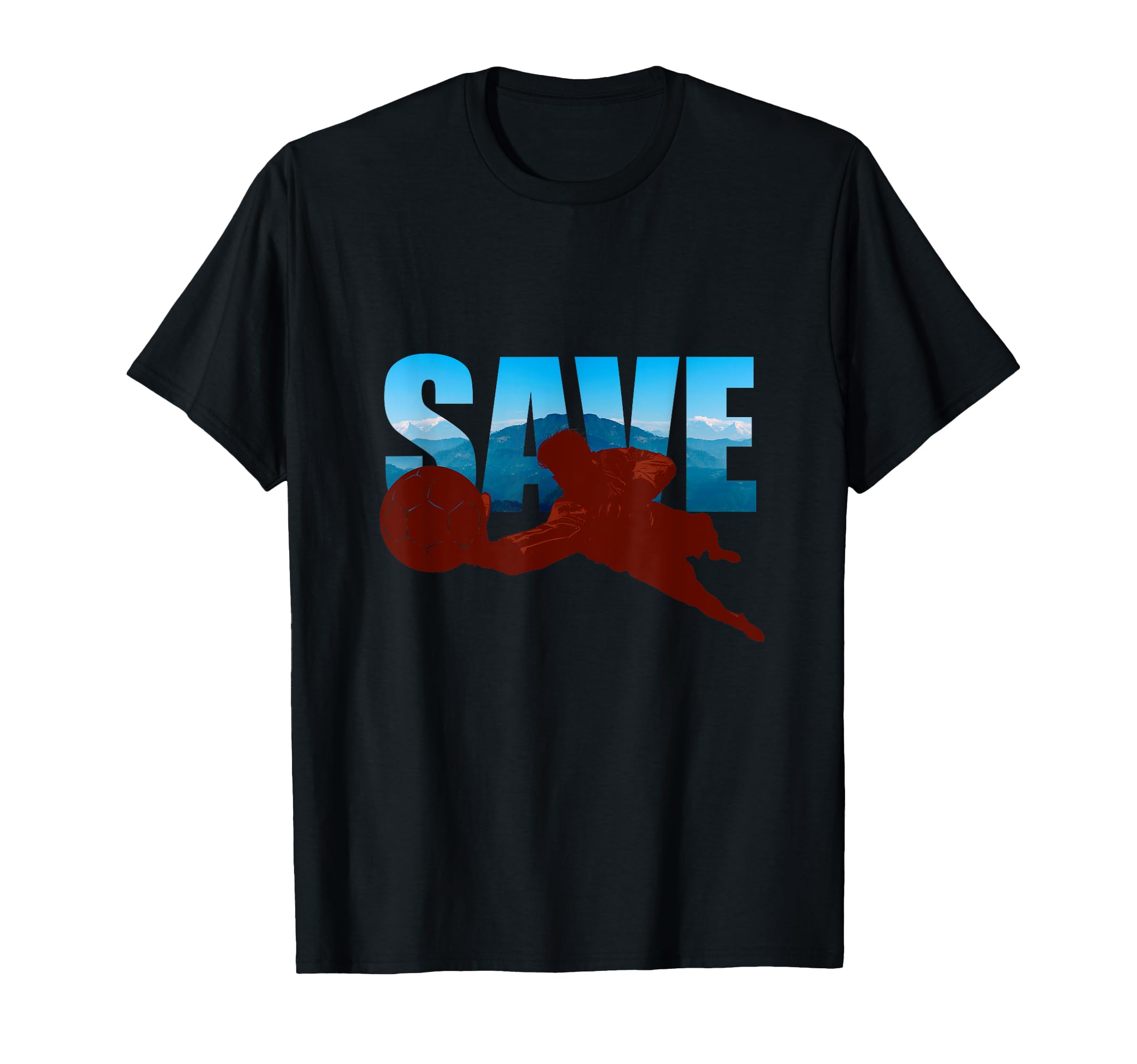 Soccer Keeper T-Shirt - Novelty Apparel Unisex - T-Shirt, Sweatshirt, Hoodie