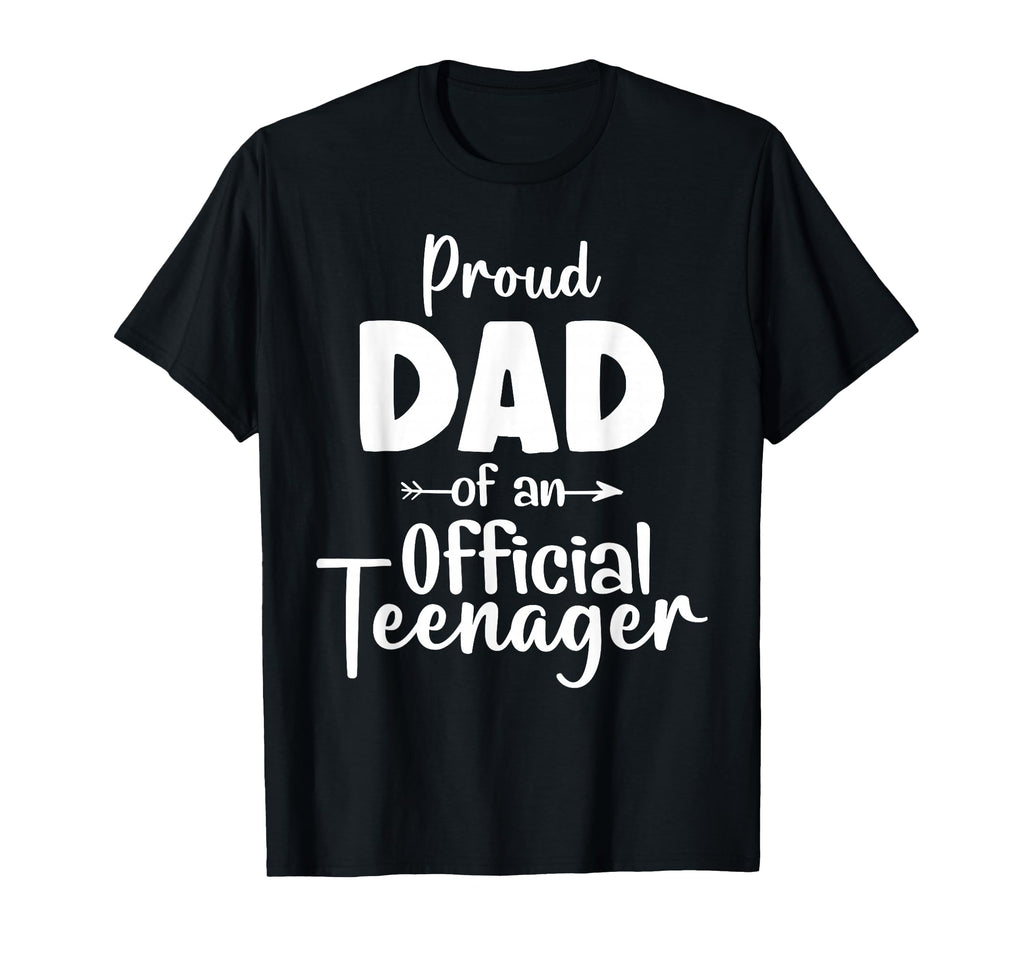 Proud Dad Teenager 13Th Birthday 13 T-Shirt - Graphic Print for Adults - T-Shirt, Sweatshirt, Hoodie