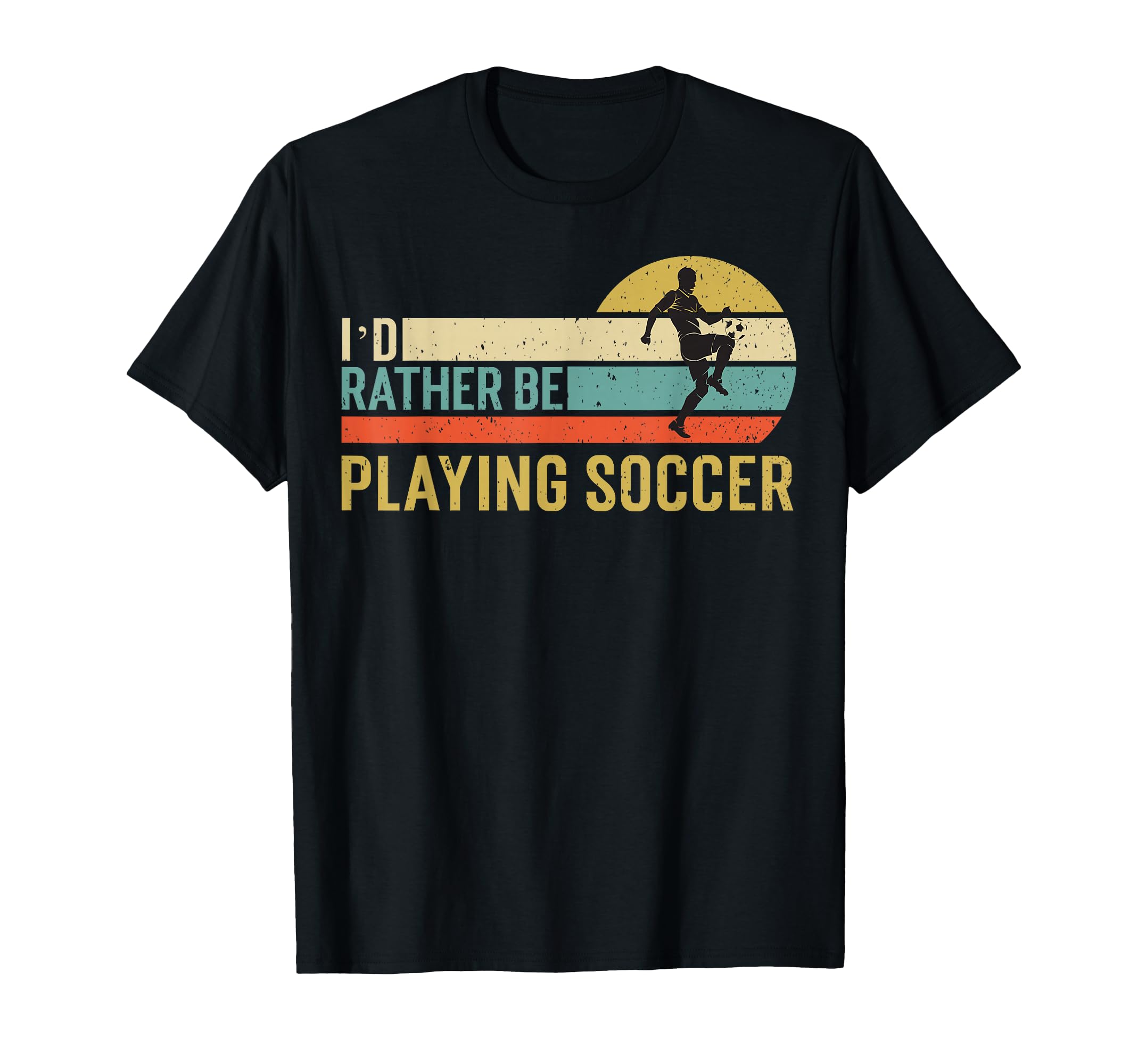 I D Rather Be Playing Soccer T-Shirt - Custom Art Print for Adults - T-Shirt, Sweatshirt, Hoodie