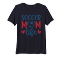 Womens Soccer Mom Life Soccer T-Shirt - Fun Novelty Design for Adults - T-Shirt, Sweatshirt, Hoodie