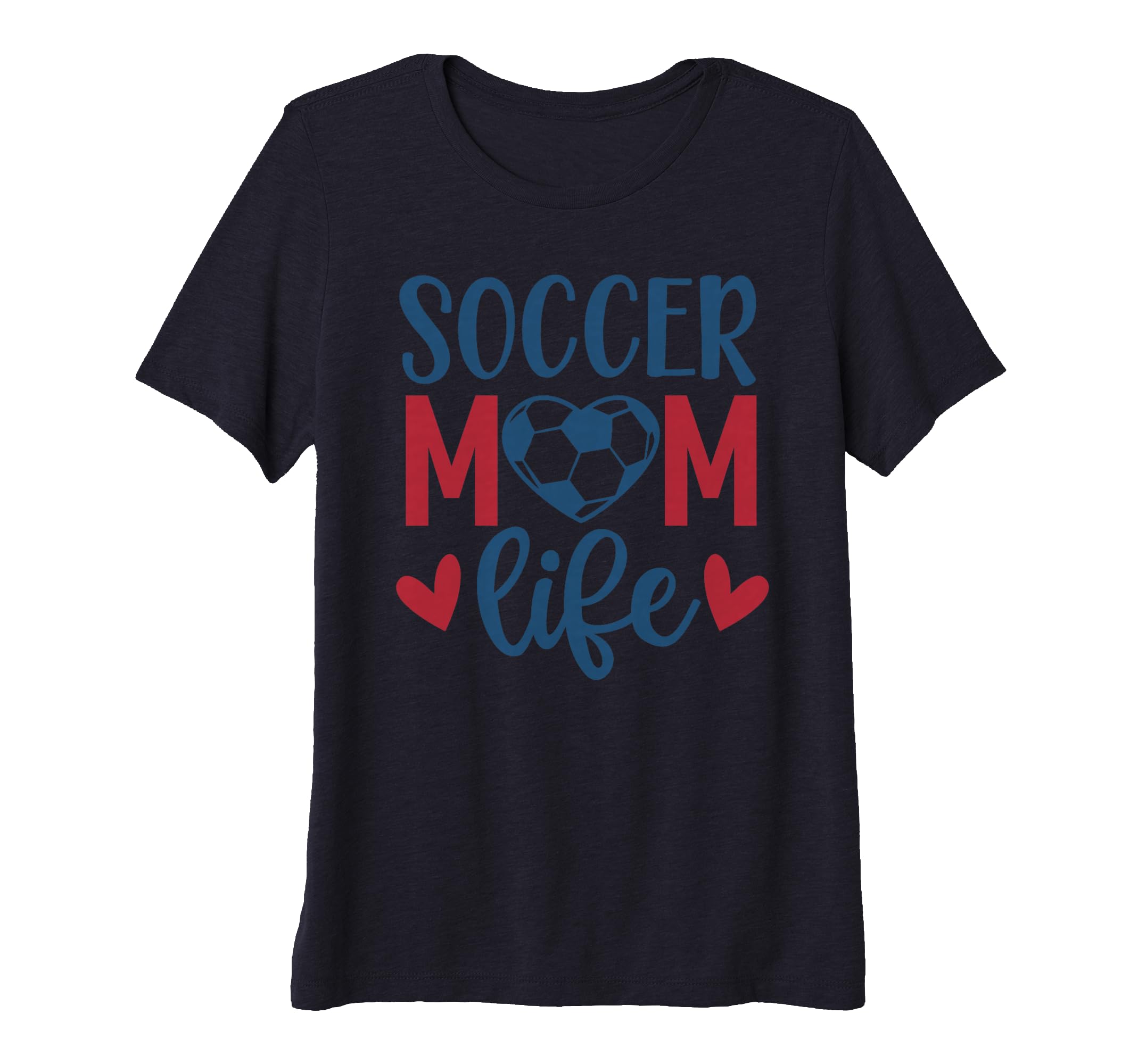 Womens Soccer Mom Life Soccer T-Shirt - Fun Novelty Design for Adults - T-Shirt, Sweatshirt, Hoodie
