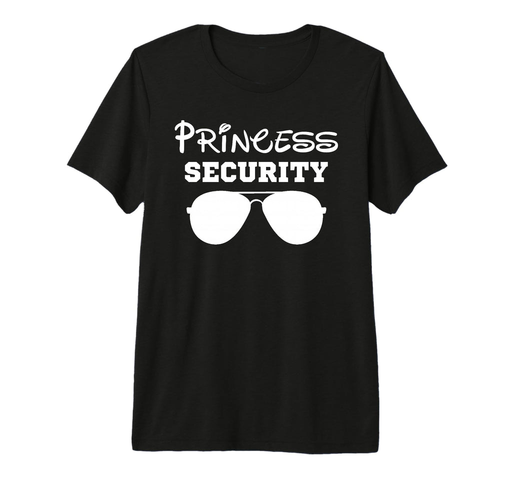 Princess Security Fathers And T-Shirt - Novelty Apparel for Adults - T-Shirt, Sweatshirt, Hoodie