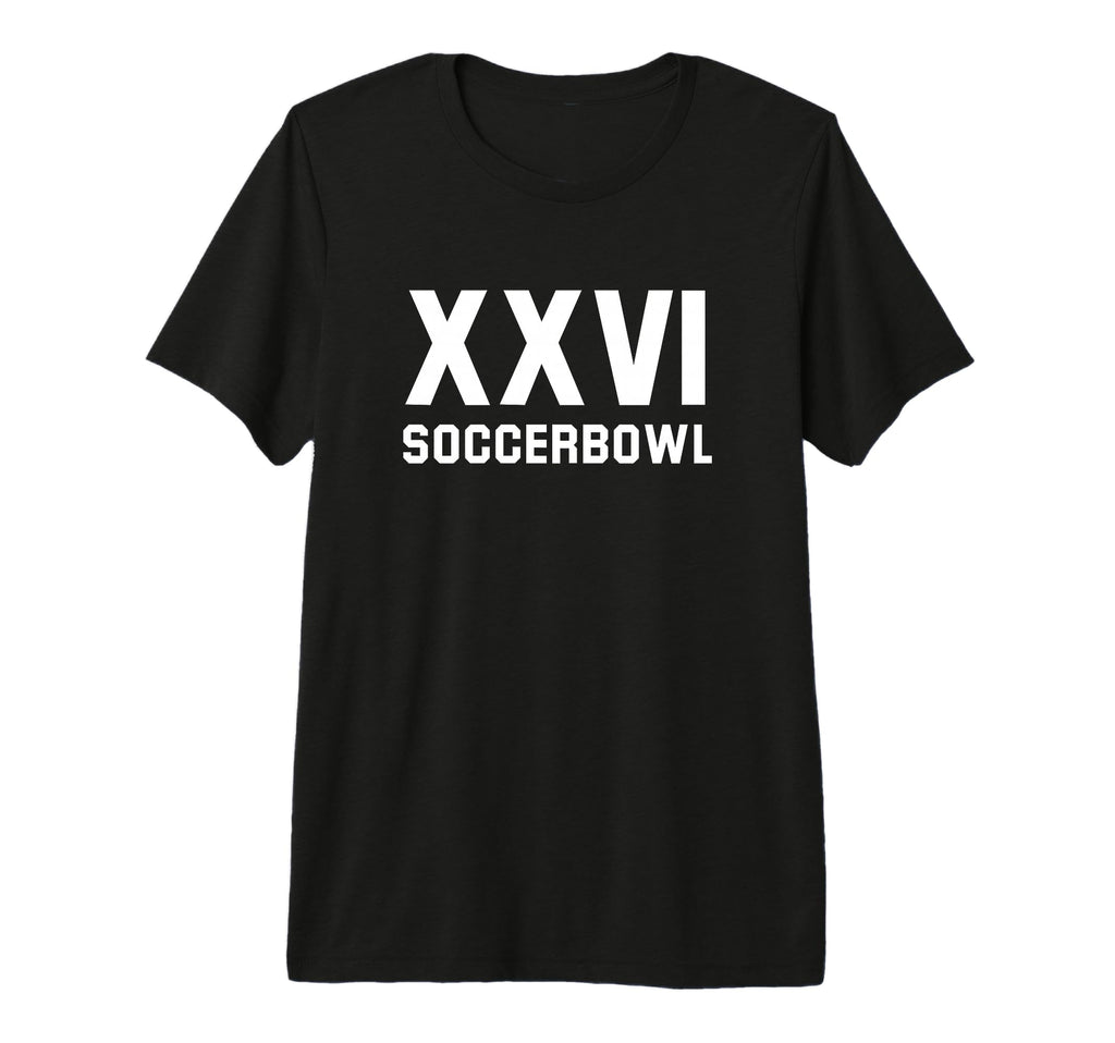 Soccerbowl Xxvi 2026 Usa Funny Soccer T-Shirt - Custom Art Print Men Women - T-Shirt, Sweatshirt, Hoodie