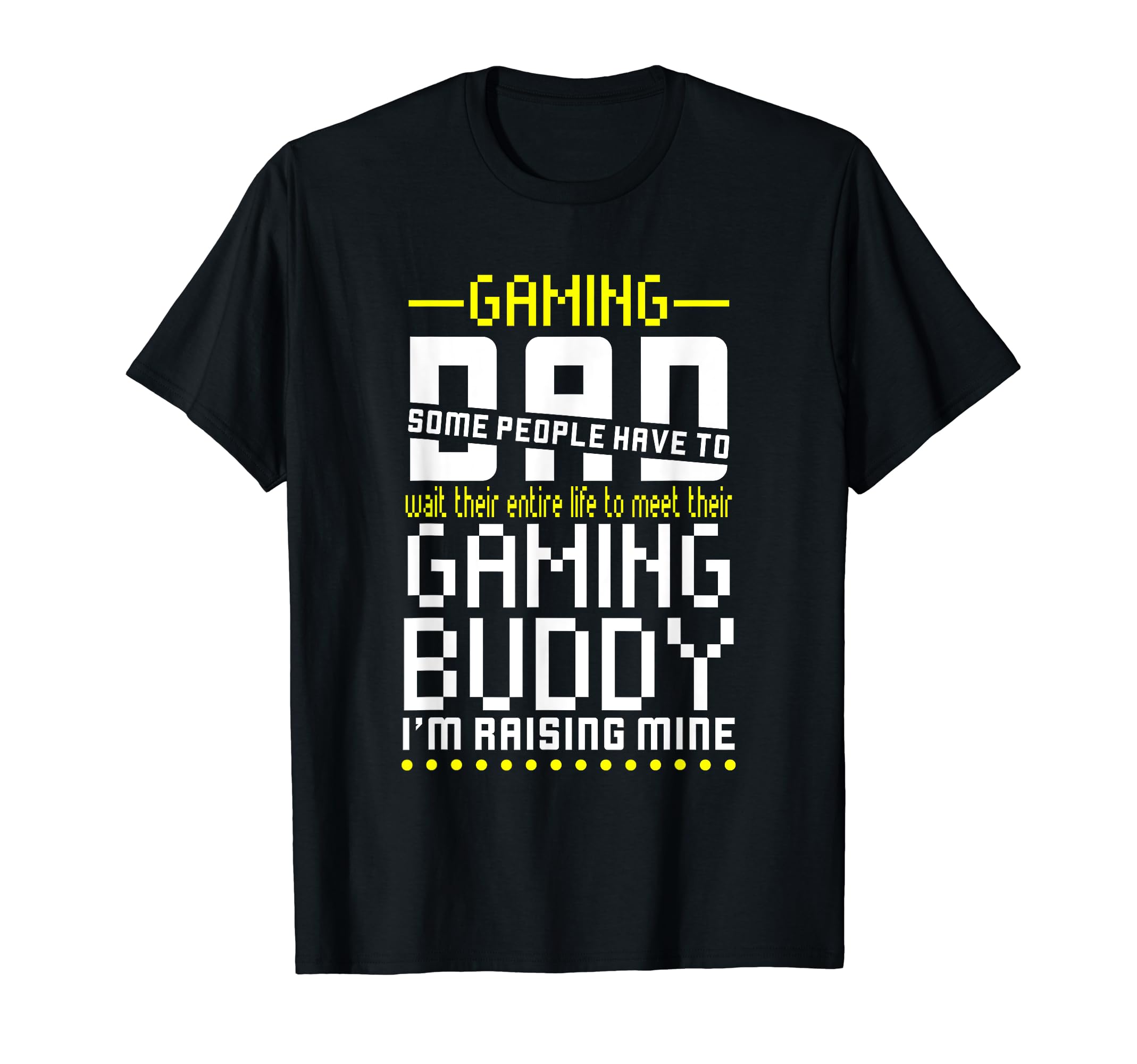 Gaming Dad Funny Fathers Gift Gamer T-Shirt - Minimalist Print Men Women - T-Shirt, Sweatshirt, Hoodie