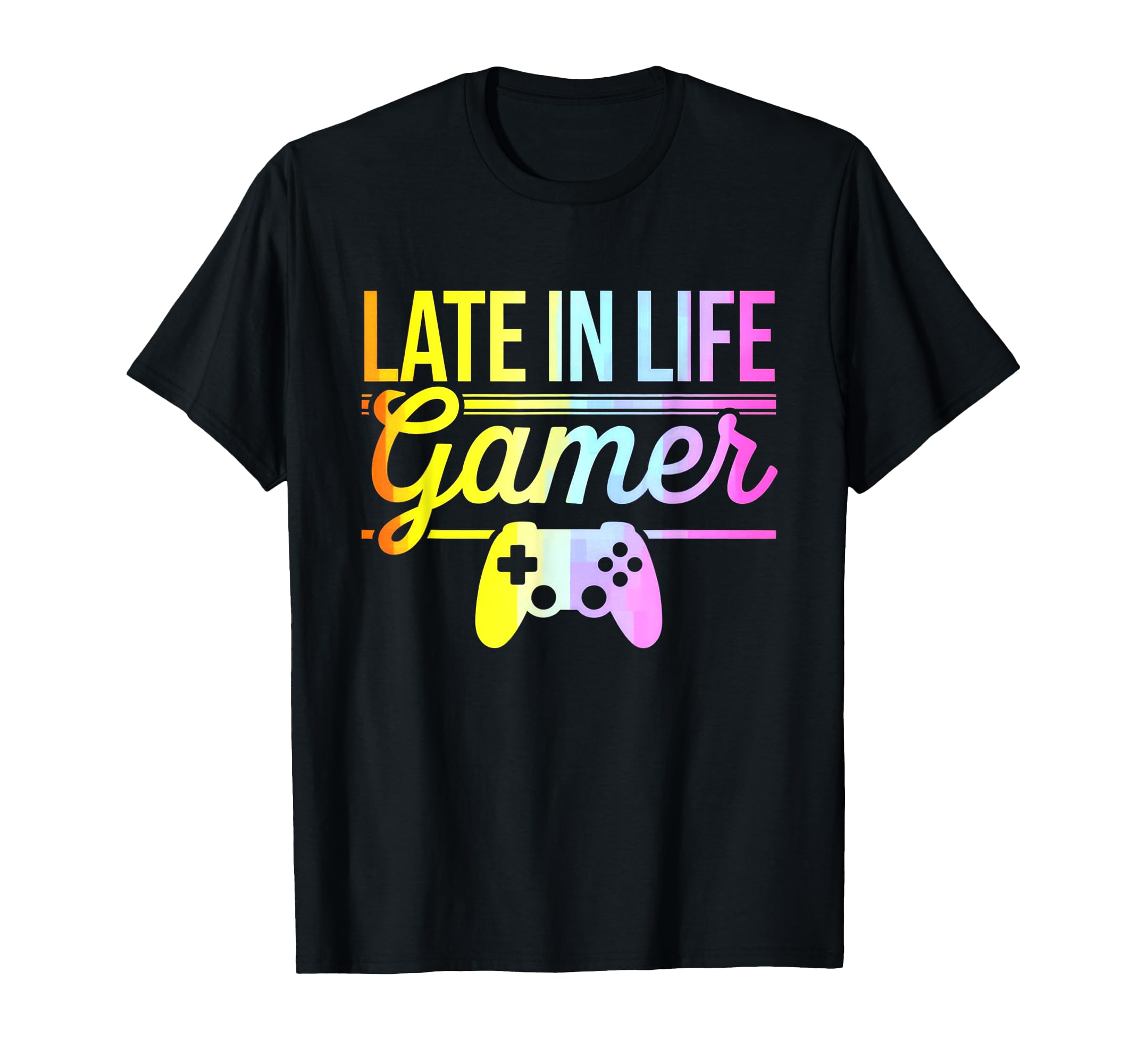 Late Life Gamer Older Senior New Video T-Shirt - Graphic Print for Adults - T-Shirt, Sweatshirt, Hoodie