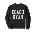 Coach Ryan Custom Football Sweatshirt - Casual Everyday Wear for Adults - T-Shirt, Sweatshirt, Hoodie