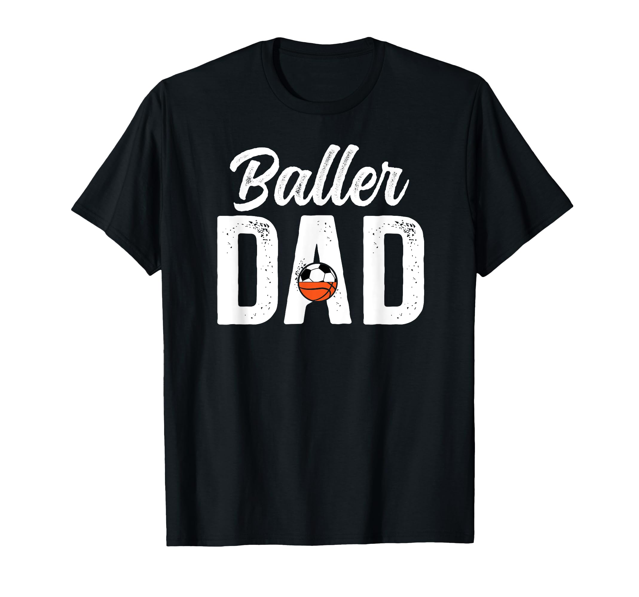 Baller Dad Proud Soccer Basketball T-Shirt - Minimalist Print for Adults - T-Shirt, Sweatshirt, Hoodie