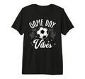 Game Day Vibes Soccer Game Day T-Shirt - Aesthetic Graphic Men Women - T-Shirt, Sweatshirt, Hoodie
