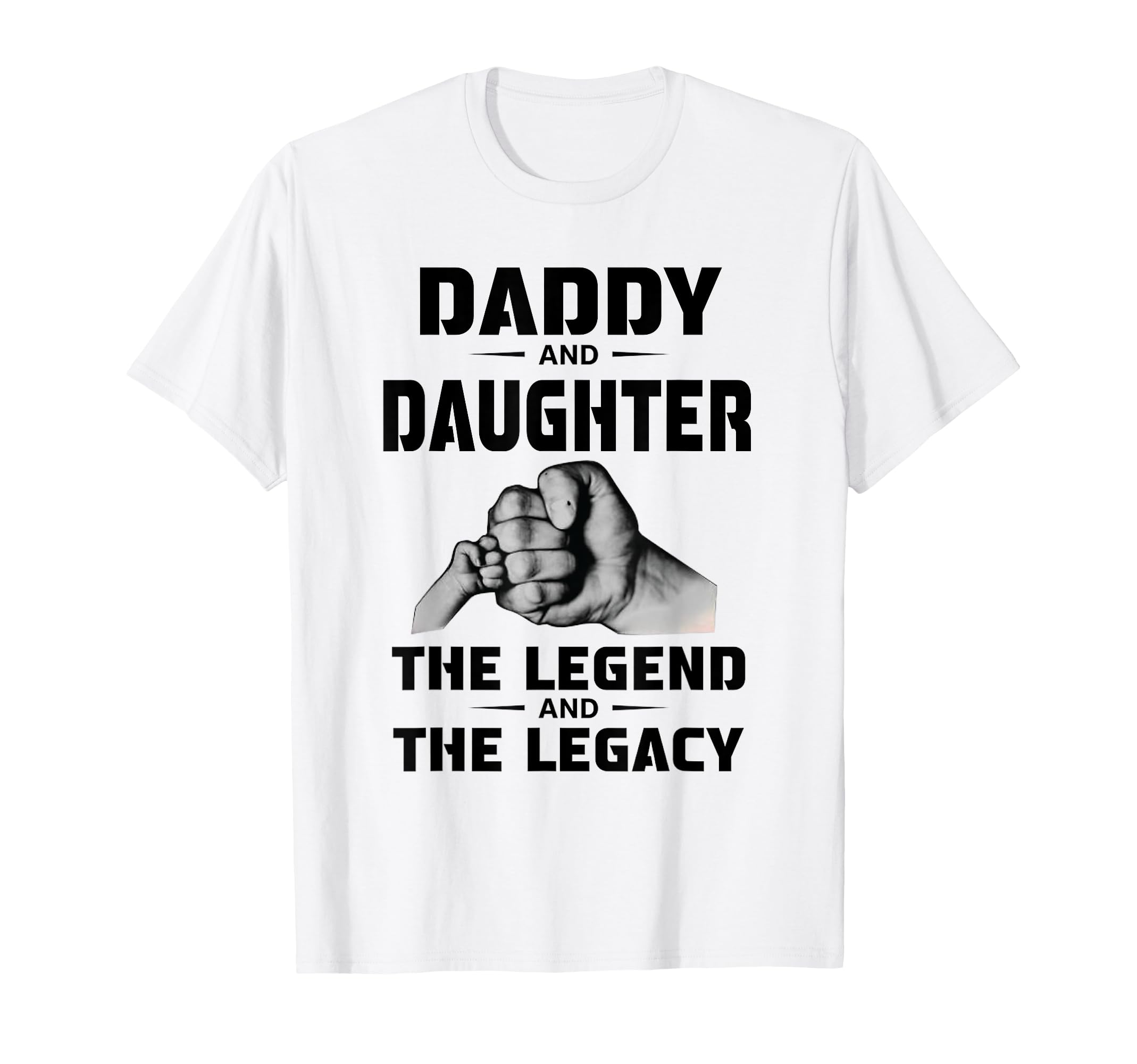 Daddy Daughter Legend And Legacy T-Shirt - Streetwear Style for Adults - T-Shirt, Sweatshirt, Hoodie