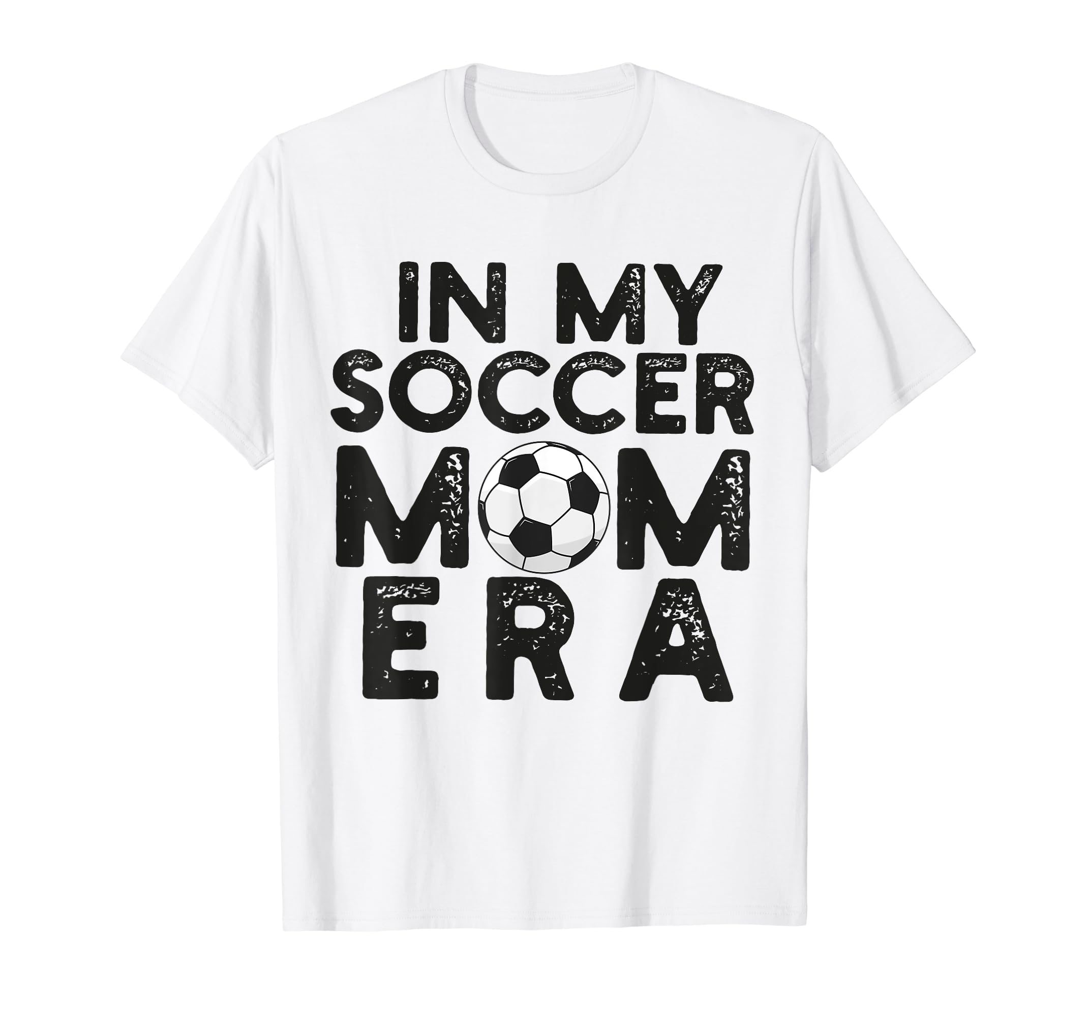 My Soccer Mom Era Funny Soccer Mom Mother T-Shirt - Novelty Apparel Unisex - T-Shirt, Sweatshirt, Hoodie
