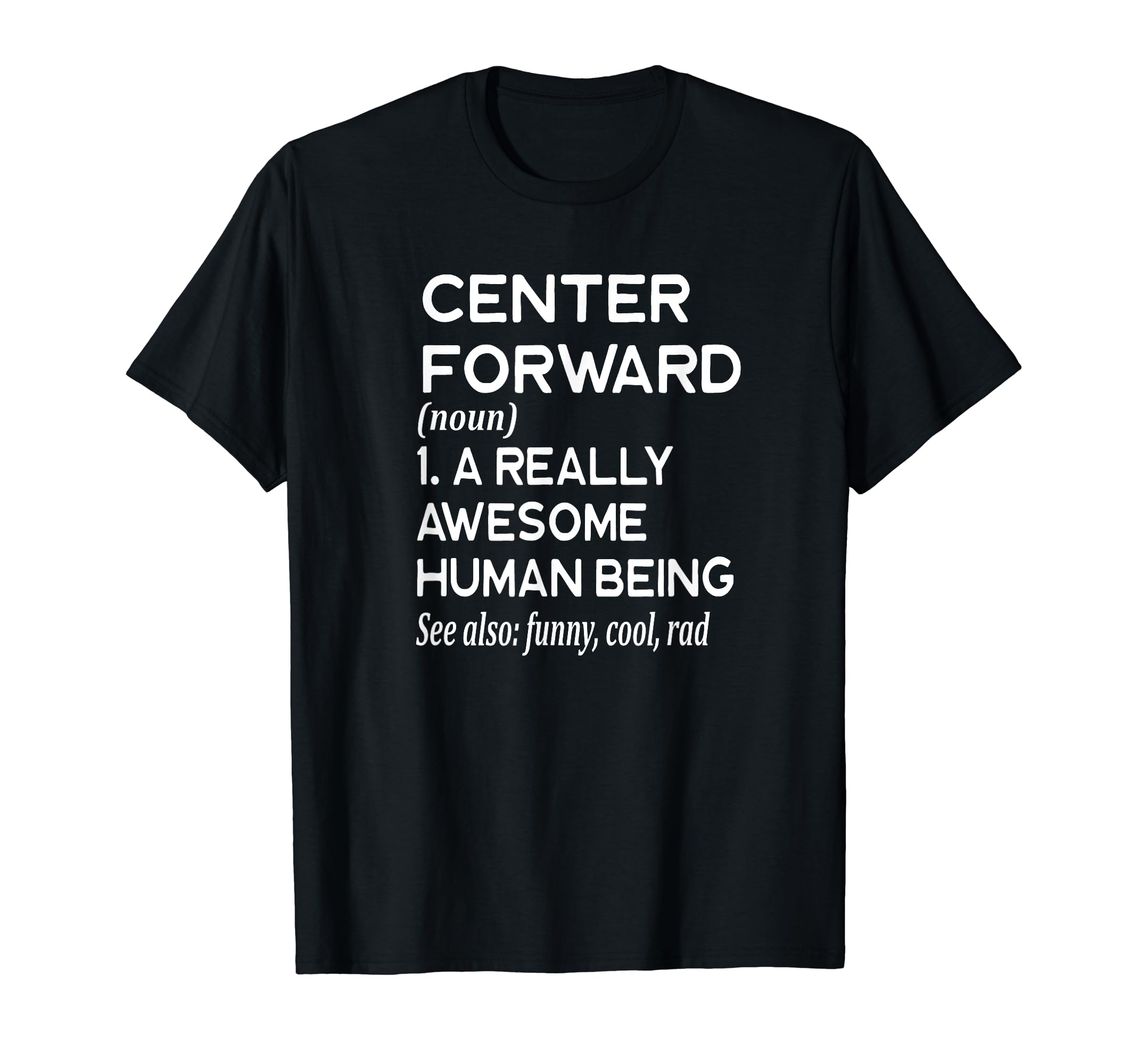 Soccer Player Definition Funny Center T-Shirt - Minimalist Print Men Women - T-Shirt, Sweatshirt, Hoodie