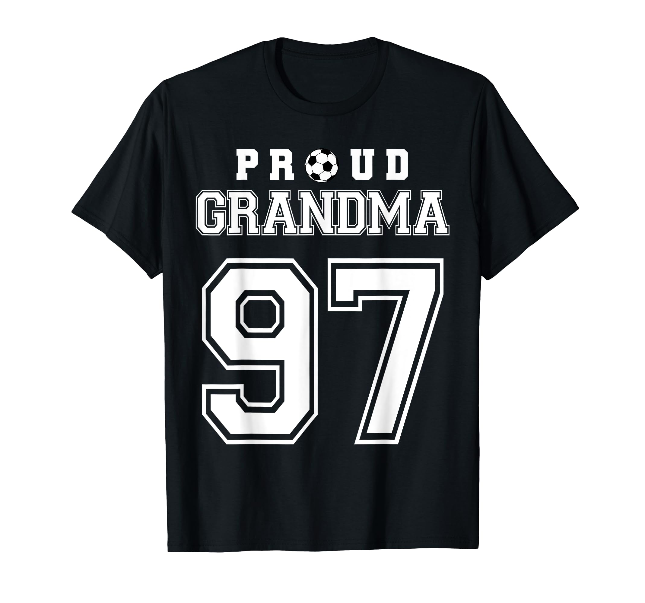 Number 97 Custom Proud Soccer T-Shirt - Casual Everyday Wear Men Women - T-Shirt, Sweatshirt, Hoodie