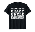 Funny Uncle Dad Brother Crazy Uncle T-Shirt - Graphic Print for Adults - T-Shirt, Sweatshirt, Hoodie