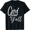 Cute Southern Christian Quote for Women God is Good - Adult & Kids T-Shirts, Sweatshirts & Hoodies apparel design preview 1