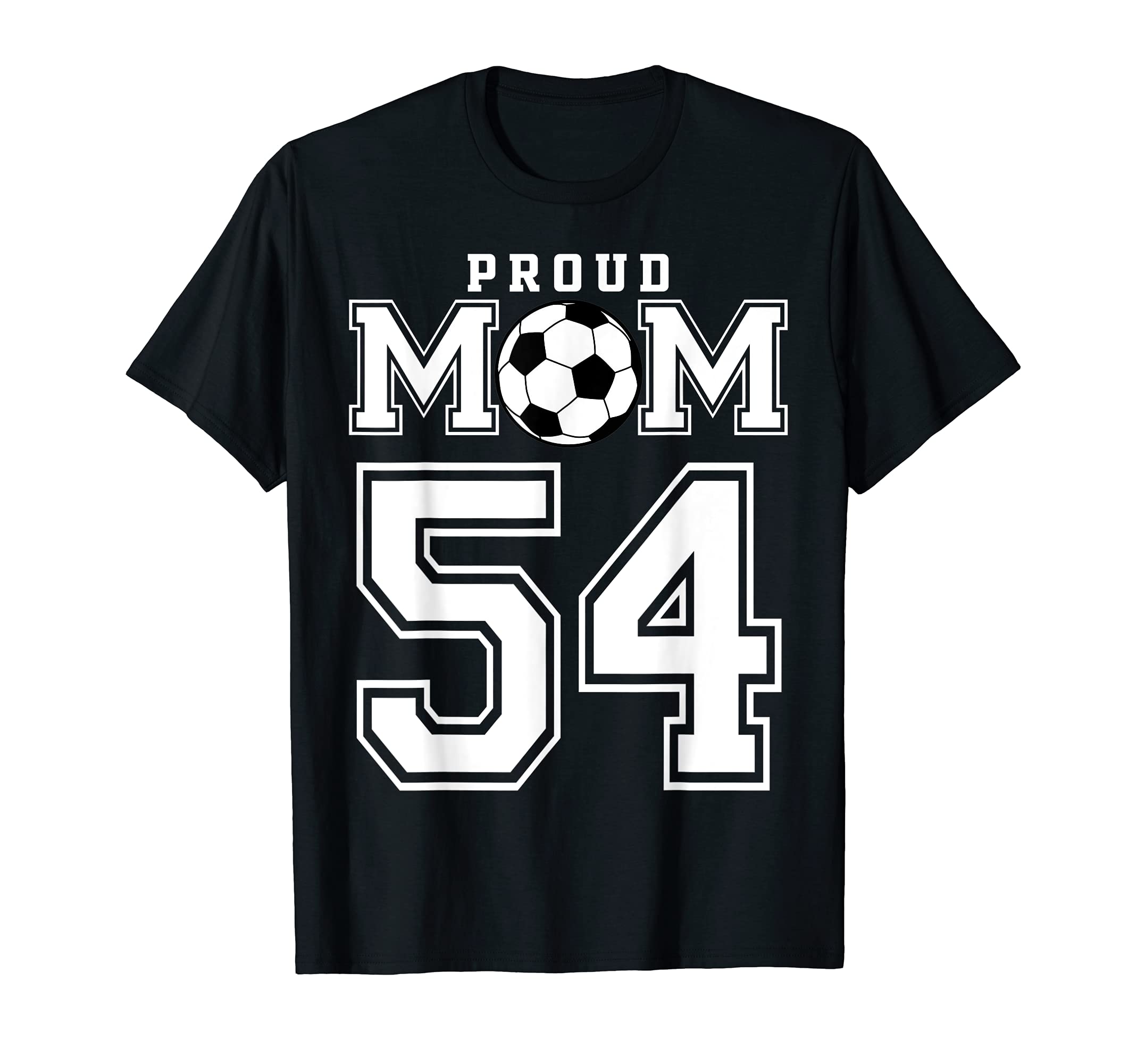Number 54 Custom Proud Soccer Futbol T-Shirt - Custom Art Print Men Women - T-Shirt, Sweatshirt, Hoodie