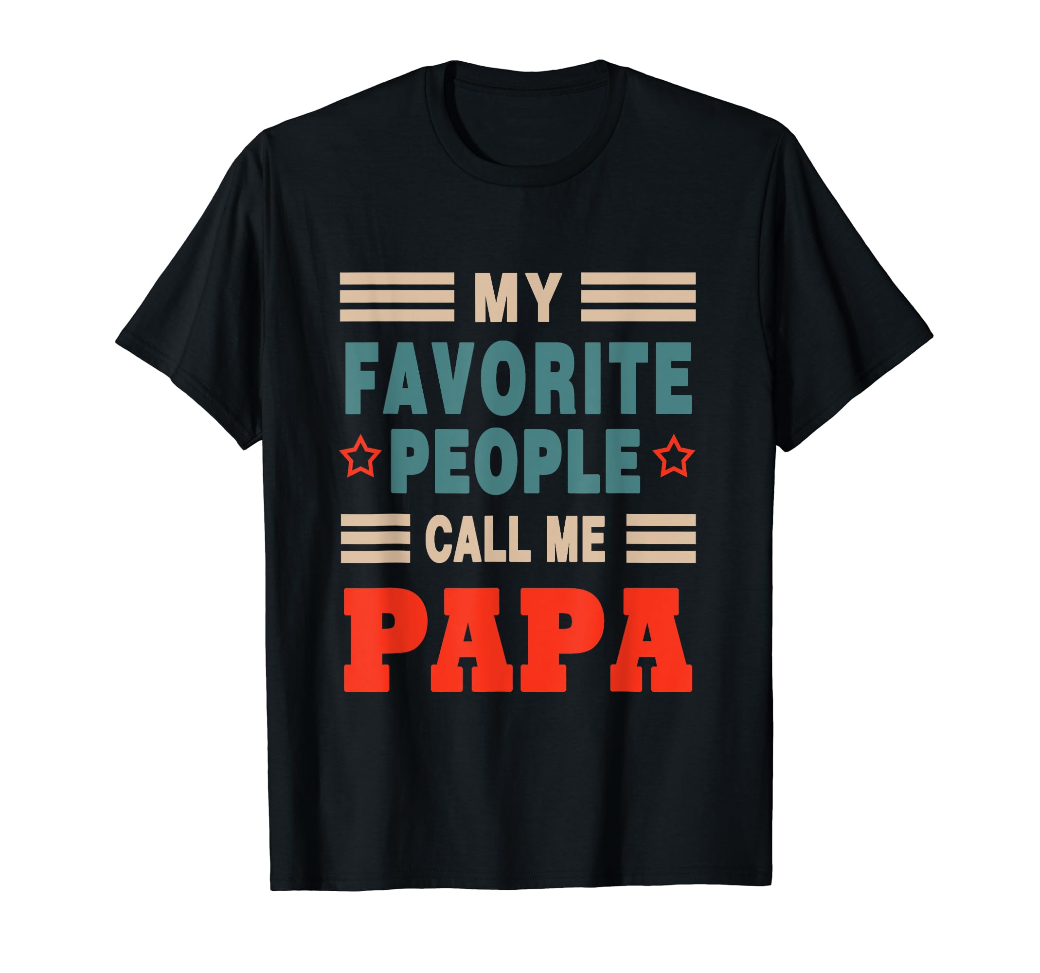 My Favorite People Call Me Baba Fathers T-Shirt - Aesthetic Graphic Unisex - T-Shirt, Sweatshirt, Hoodie